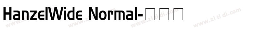 HanzelWide Normal字体转换